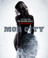 Смотреть Онлайн Город гангстеров / Mob City [2013]